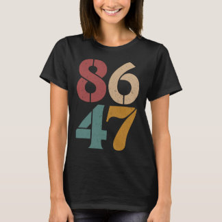Clic Vintage 80s Style 86 47 Anti Trump T-Shirt