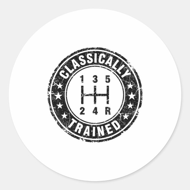 Clically Trained Car Guy Manual Transmission Stick Classic Round Sticker (Front)