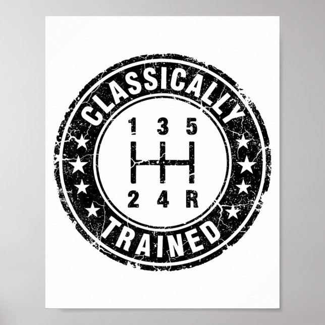 Clically Trained Car Guy Manual Transmission Stick Poster (Front)