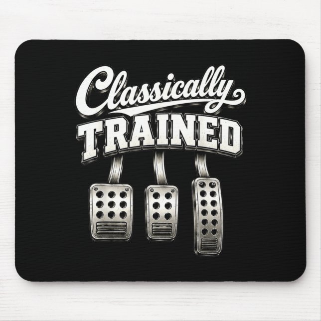 Clically Trained Manual Stick Shift Gearhead Men Mouse Pad (Front)