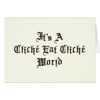 Cliche Eat Cliche World Cards
