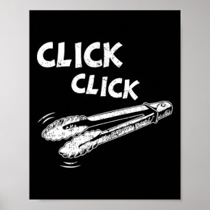 Click A Click Tongs Bbq Byrbecue Byrbecuing Hangin Poster
