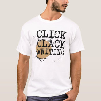 Click Clack Writing T-Shirt