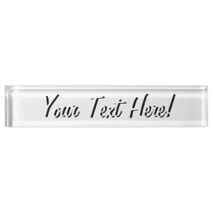 Click Customize it Change Grey to Your Color Pick Desk Name Plate