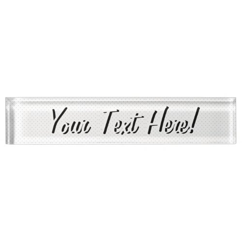 Click Customize it Change Grey to Your Color Pick Desk Name Plate