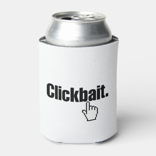 Clickbait Can Cooler