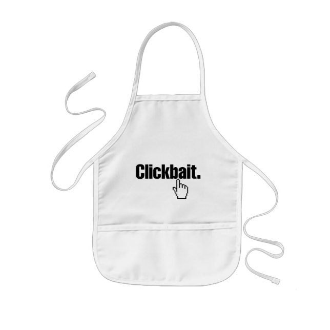 Clickbait. Kids' Apron (Front)