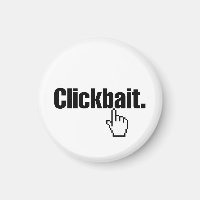 Clickbait. Magnet (Front)
