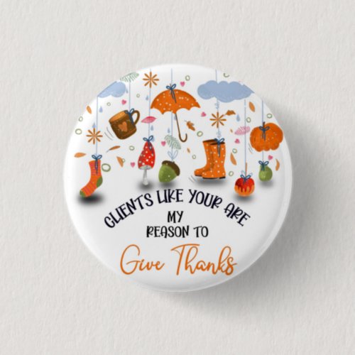 Clients so thankful appreciation Thanksgiving Tote Button