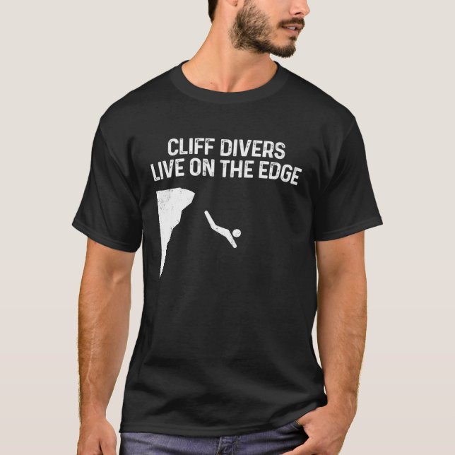 Cliff Divers Live On The Edge Tombstoning Base Jum T-Shirt (Front)