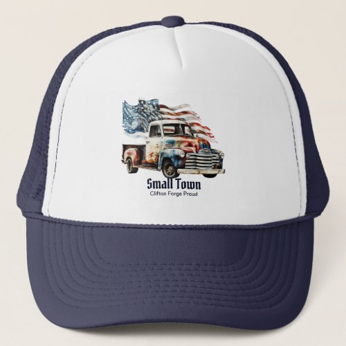 Clifton Forge Small Town Proud Trucker Hat