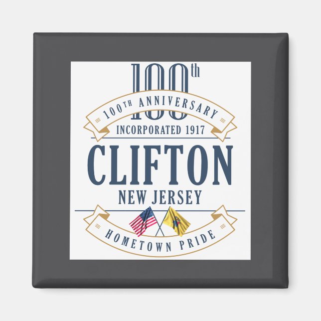 Clifton New Jersey 100th Anniv White _1  Magnet (Front)