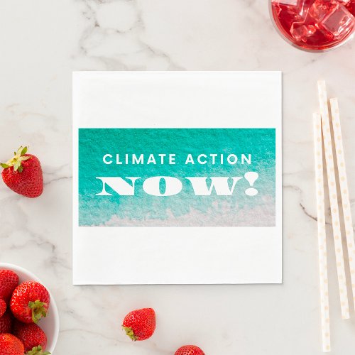 Climate Action Now Napkins