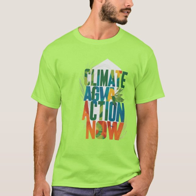 Climate Action Now T-Shirt (Front)