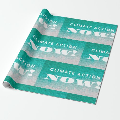 Climate Action Now Wrapping Paper