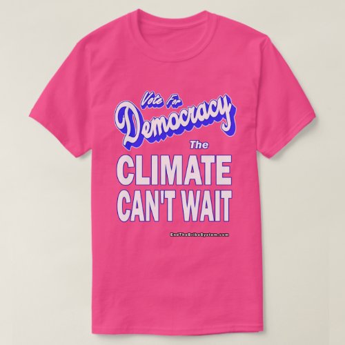 Climate Cant Wait T_Shirt