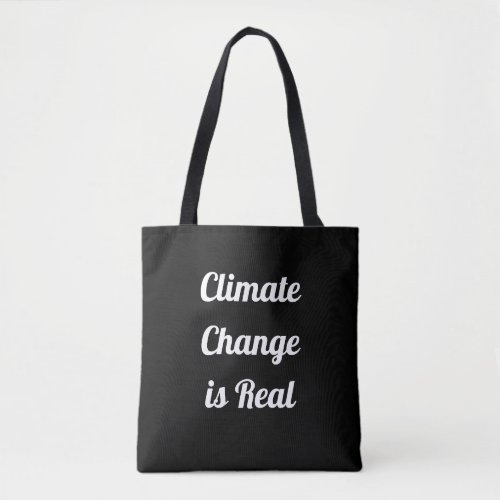 Climate Change Black  White Tote Bag