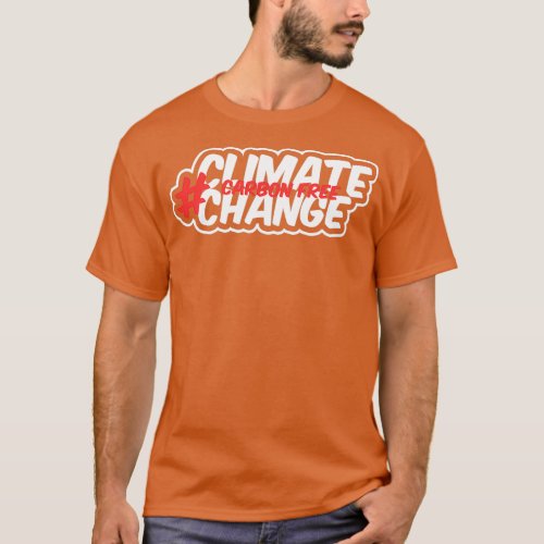 Climate Change Carbon Free T_Shirt