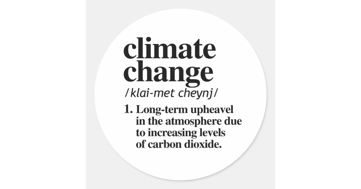 Climate Change Classic Round Sticker | Zazzle
