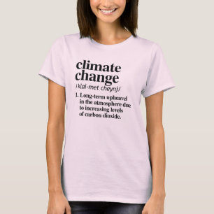 CLIMATE CHANGE DEFINITION T-Shirt