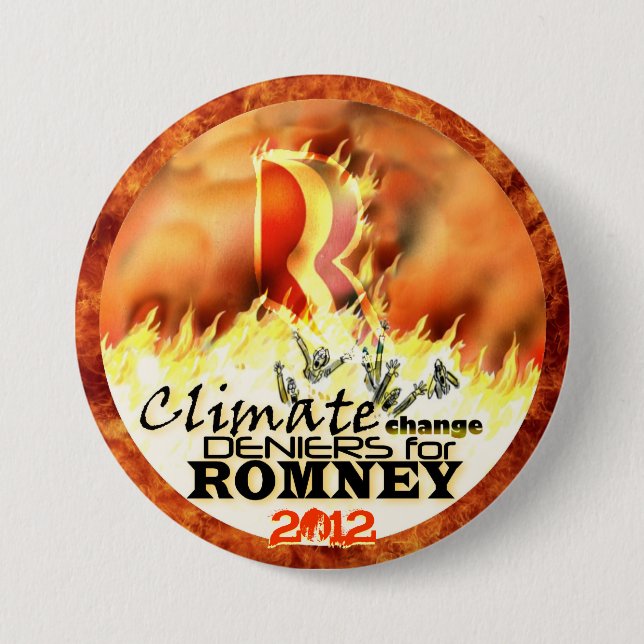 Climate Change Deniers for Romney 2012 Pinback Button (Front)