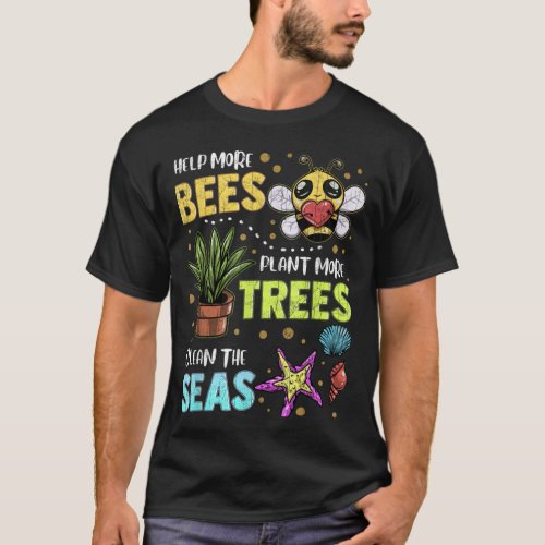 Climate Change Global Warming Earth Day Bees Trees T_Shirt