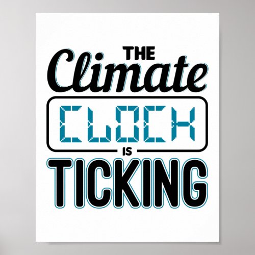 Climate Change Global Warming The Climate Clock Is Poster