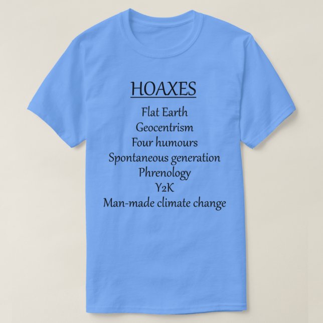 Climate change hoax T-Shirt (Design Front)