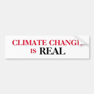 Climate Change Is Real Bumper Sticker