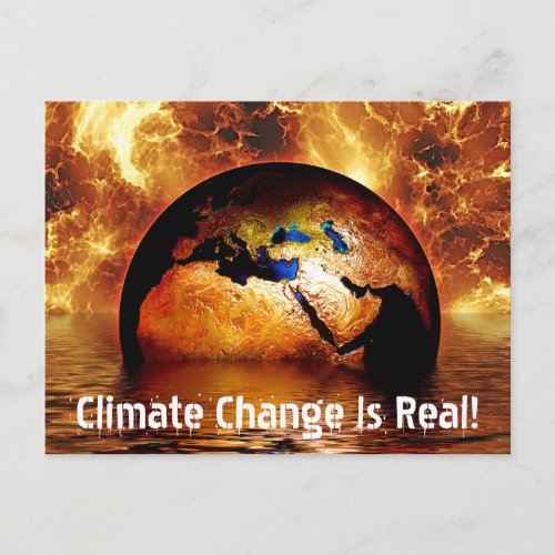 Climate Change Is Real  Burning Earth Postcard