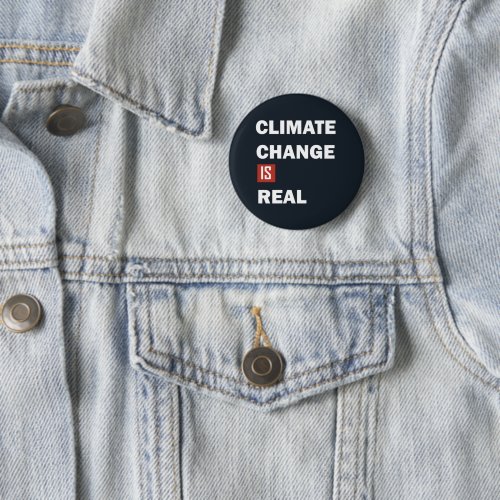 climate change is real button