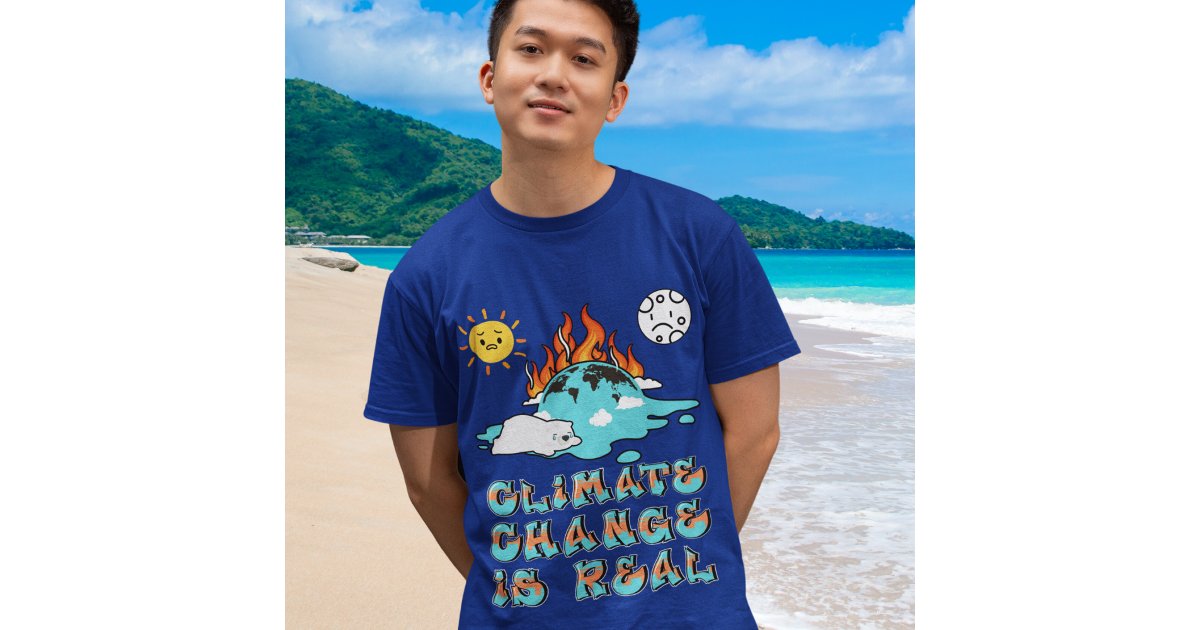 Climate Change Is Real Earth Fire Global Warming T-Shirt | Zazzle