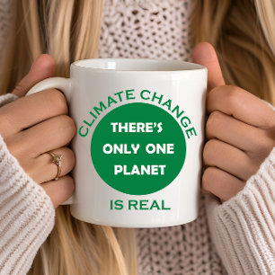 Climate change is real environmental awareness coffee mug