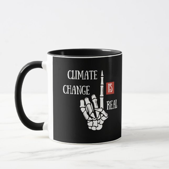 Climate change is real environmental awareness mug (Left)