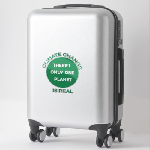 Climate change is real environmental awareness sticker