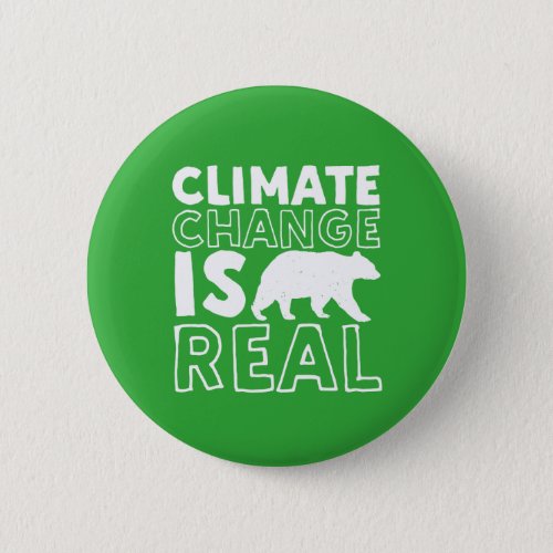 Climate Change Is Real Global Warming Polar Bear Button