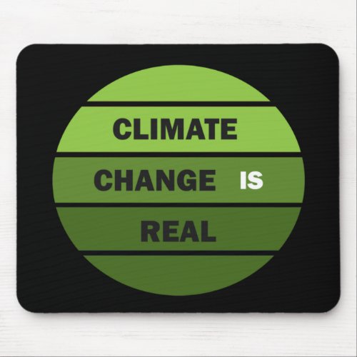 climate change is real mouse pad