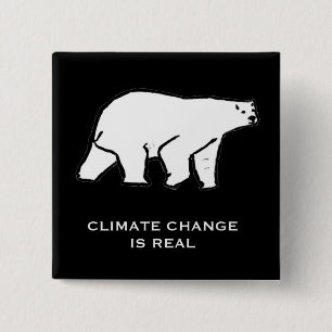 Climate Change is Real Pinback Button
