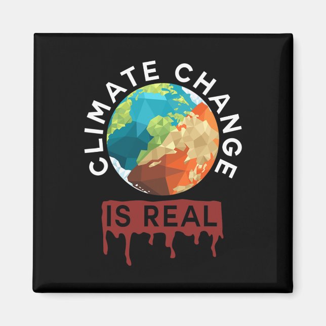 Climate Change Is Real Planet B Earth Day  Magnet (Front)