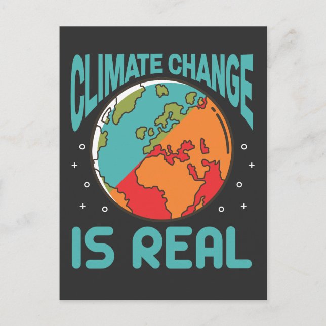 Climate Change is Real Save the Planet Earth Day Postcard (Front)