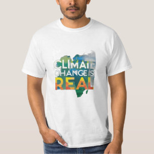 Climate Change is Real T-Shirt
