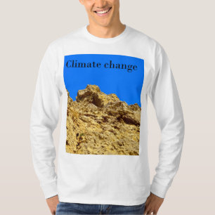 Climate Change look after the environment T-Shirt