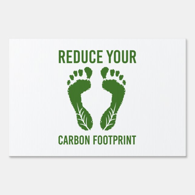 Climate Change Reduce Your Carbon Footprint Gift Sign (Front)