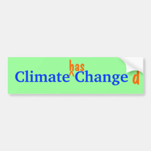 Climate Changed Bumpersticker Bumper Sticker