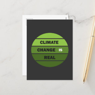 Climate chenge is real environmental awarness holiday postcard