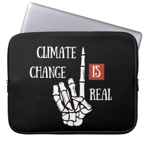 Climate chenge is real environmental awarness laptop sleeve