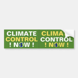 CLIMATE CONTROL NOW! BUMPER STICKER