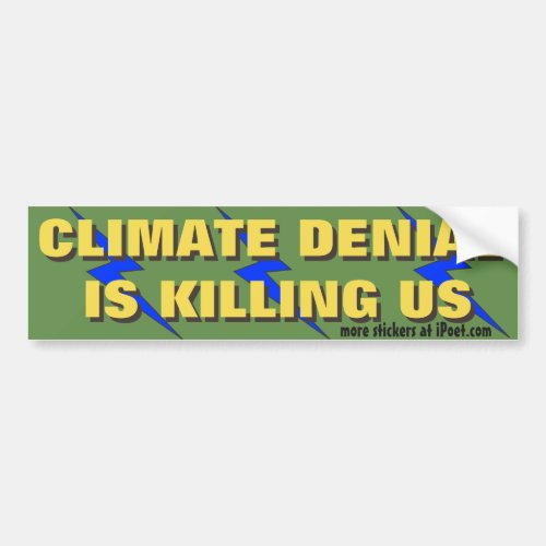 Climate Denial is Killing Us _ Bumper Sticker