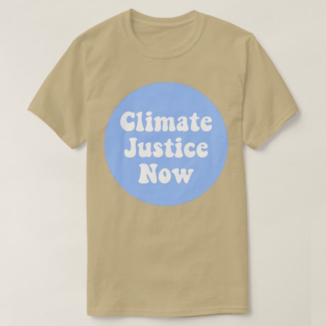 Climate Justice Now2 T-Shirt (Design Front)
