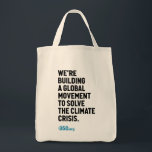 Climate Movement Tote Bag<br><div class="desc">Quit plastic bags and bring this tote bag with you when you shop.</div>